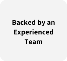 Backed by an Experienced Team